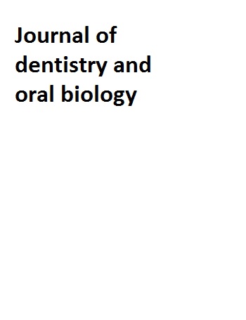 Journal of dentistry and oral biology