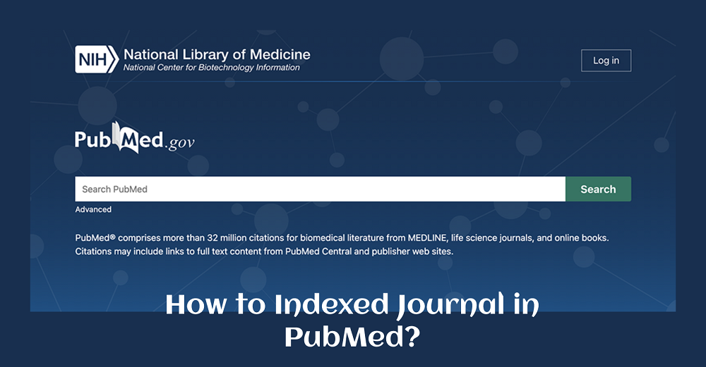 how-to-indexed-journal-in-pubmed-2023-24-open-access-journals