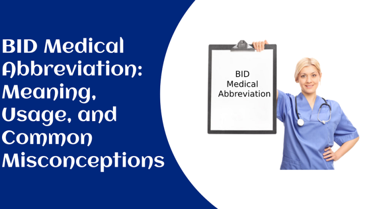 BID Medical Abbreviation Meaning Usage And Common Misconceptions 